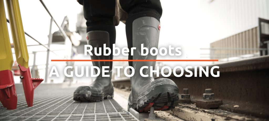 Rubber boots - a guide to choosing