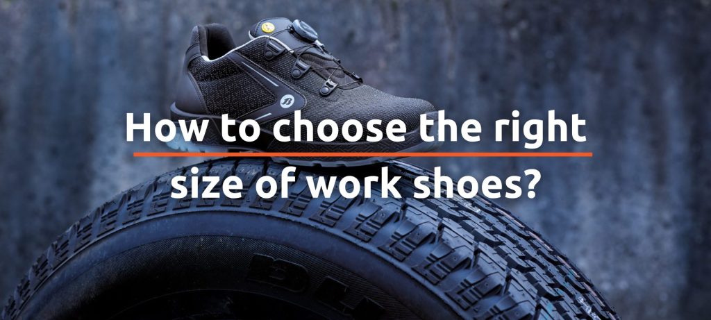 How to choose the right size of work shoes