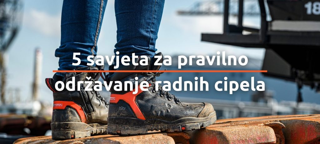 5 savjeta za pravilno održavanje radnih cipela