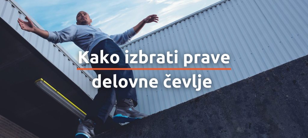 Kako izbrati prave delovne čevlje za celodnevno stanje
